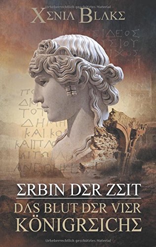 Erbin der Zeit: Das Blut der vier Königreiche