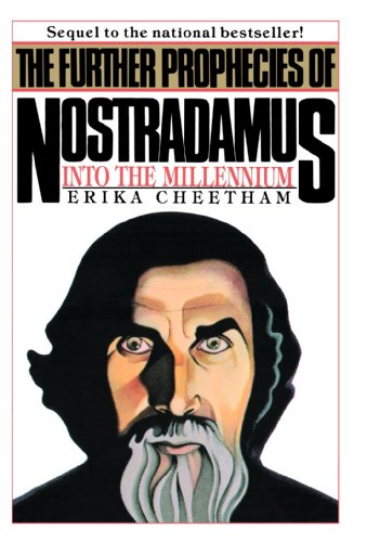 Further Prophecies of Nostradamus: 1985 and Beyond