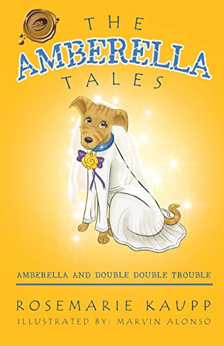 The Amberella Tales: Amberella and Double Double Trouble