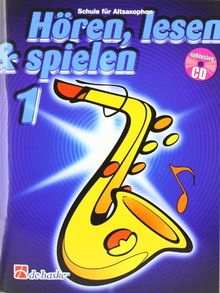 Hören, lesen & spielen, Schule für Altsaxophon, m. Audio-CD