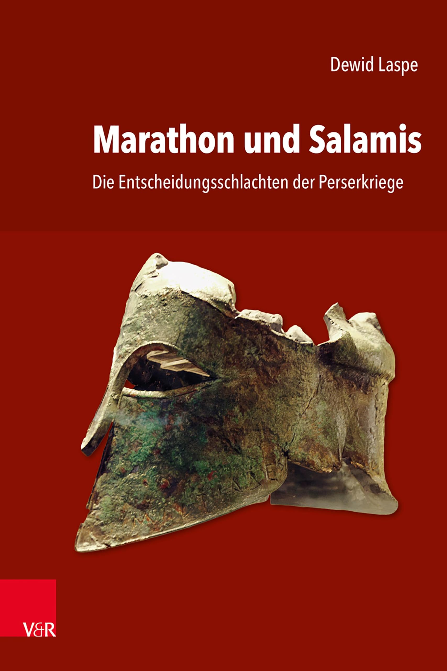 Marathon und Salamis: Die Entscheidungsschlachten der Perserkriege