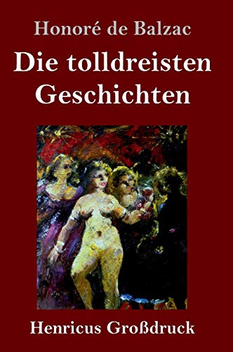 Die tolldreisten Geschichten (Großdruck)