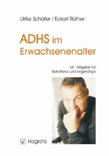 ADHS im Erwachsenenalter: Ein Ratgeber für Betroffene und Angehörige