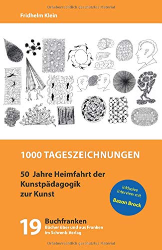 1000 Tageszeichnungen: Denkende Hand - Reflexionen zur Kreativität des Alltags (Buchfranken)