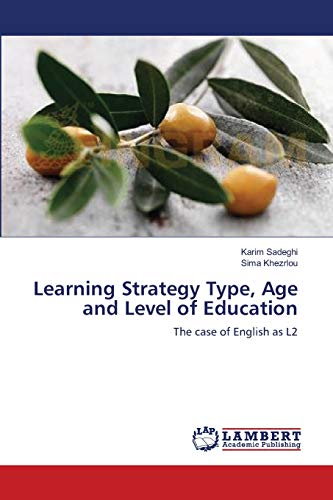 Learning Strategy Type, Age and Level of Education: The case of English as L2