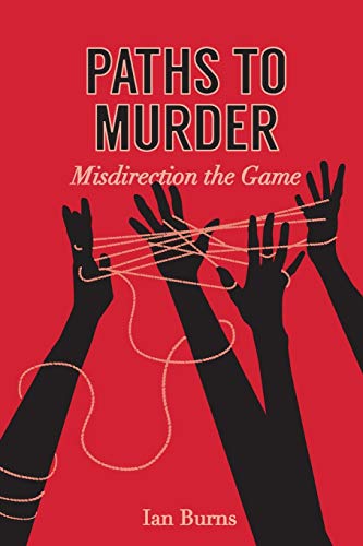 Pathways to Murders: Misdirection the Game
