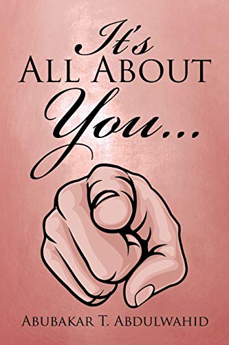 It’s All About You . . .