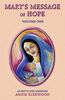 Mary's Message of Hope Vol 1: Volume 1