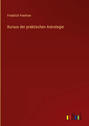 Kursus der praktischen Astrologie