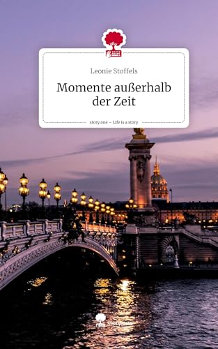 Momente außerhalb der Zeit. Life is a Story - story.one