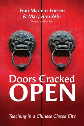 Doors Cracked Open: Teaching in a Chinese Closed City