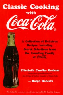 Classic Cooking With Coca-Cola von Graham, Elizabeth Candler