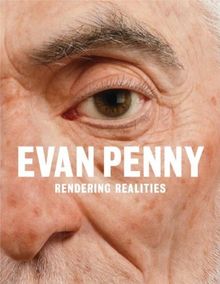 Evan Penny. Refiguring Figuration 2000-2011