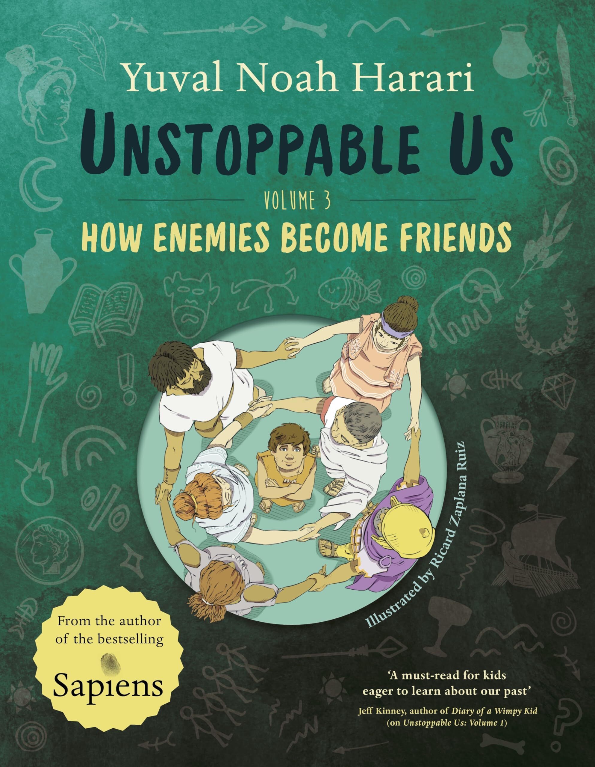 Harari, Yuval Noah Unstoppable Us Volume 3, How Enemies Become Friends