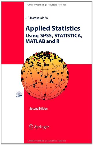 Applied Statistics Using SPSS, STATISTICA, MATLAB and R