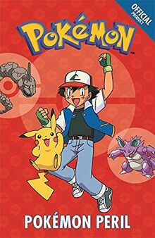 Pokémon Peril: Book 2 (The Official Pokémon Fiction, Band 2)