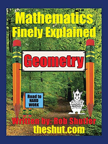 Geometry: Mathematics Finely Explained