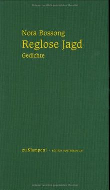 Reglose Jagd: Gedichte