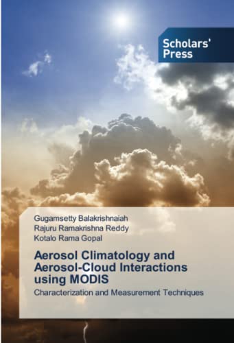 Aerosol Climatology and Aerosol-Cloud Interactions using MODIS: Characterization and Measurement Techniques