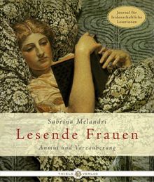 Lesende Frauen. Anmut und Verzauberung von Sabrina Melandri | Buch | Zustand sehr gut