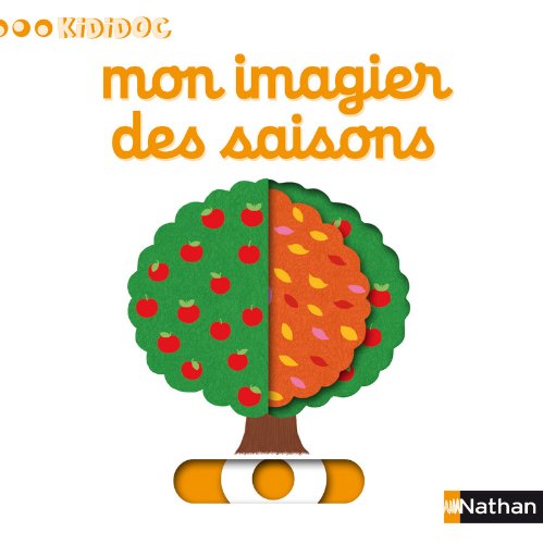 Num&eacute;ro 15 Mon imagier des saisons - Imagiers Kididoc (Jeunesse)