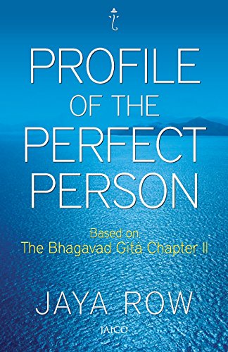 Profile of a Perfect Person: Based on the Bhagavad Gita Chapter 2