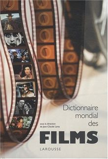 Dictionnaire mondial des films : 11.000 films du monde entier