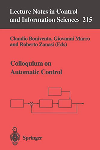 Colloquium on Automatic Control (Lecture Notes in Control and Information Sciences) (Lecture Notes in Control and Information Sciences, 215, Band 215)
