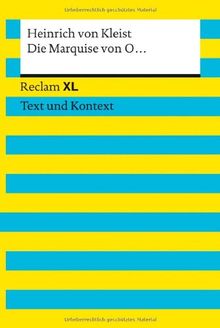 Die Marquise von O ...: Reclam XL - Text und Kontext