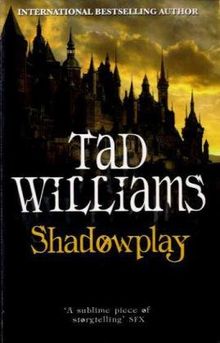 Shadowplay (Shadowmarch Trilogy)