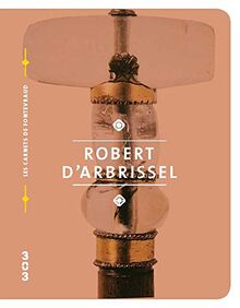 Robert d'Arbrissel : fondateur de Fontevraud