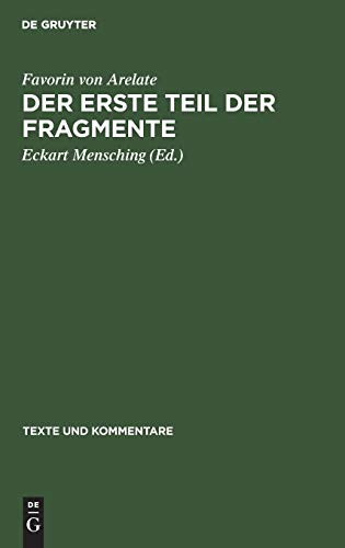 Der erste Teil der Fragmente: Memorabilien und Omnigena historia (Texte und Kommentare, 3, Band 3)