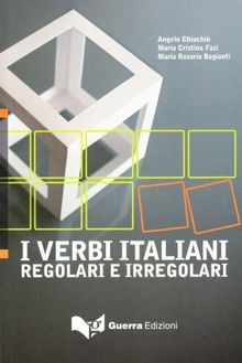 I verbi italiani: regolari e irregolari