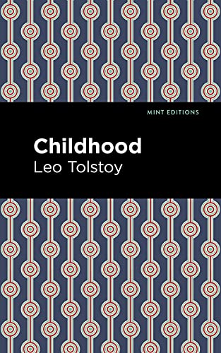 Childhood (Mint Editions―In Their Own Words: Biographical and Autobiographical Narratives)
