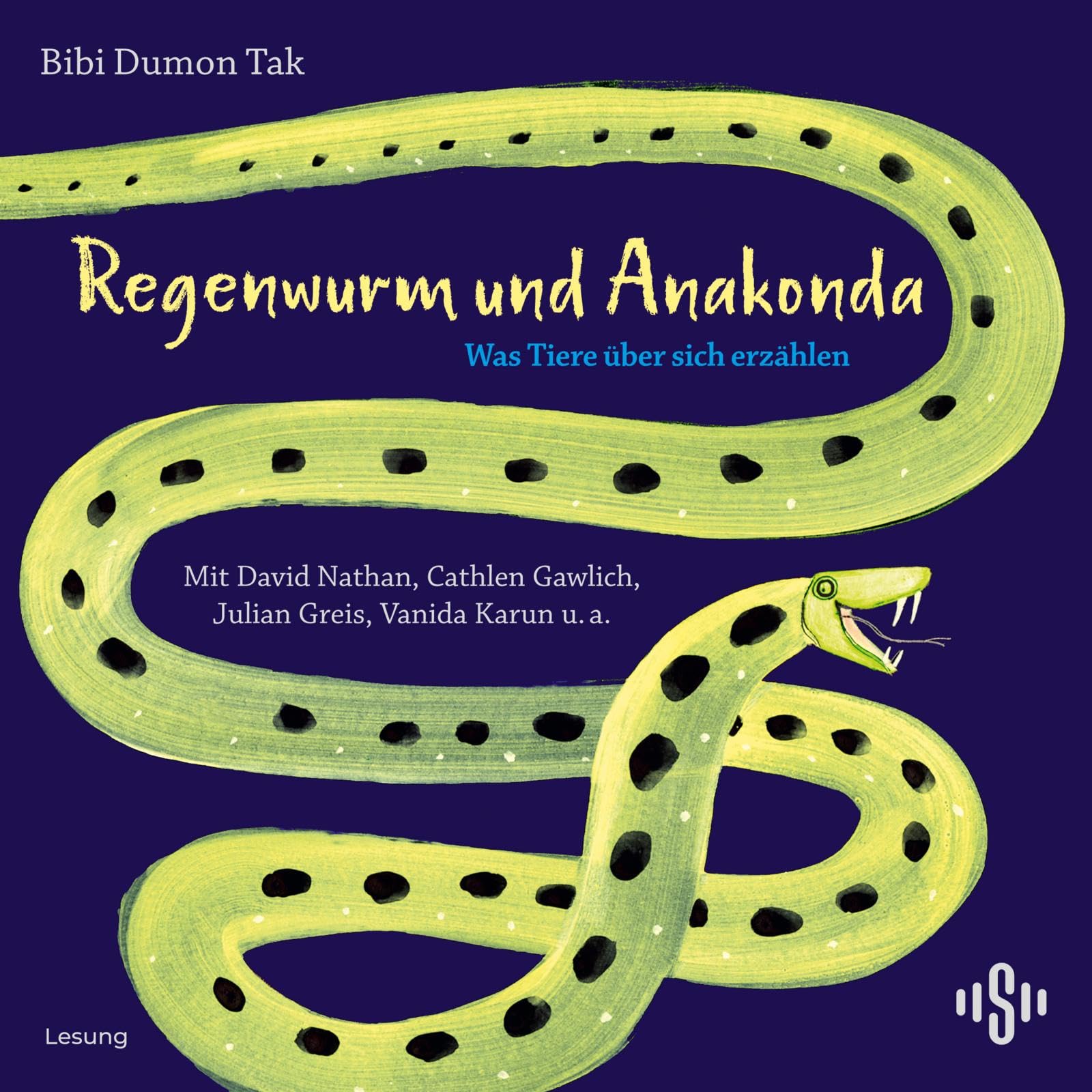 Regenwurm und Anakonda: Was Tiere über sich erzählen: 2 CDs
