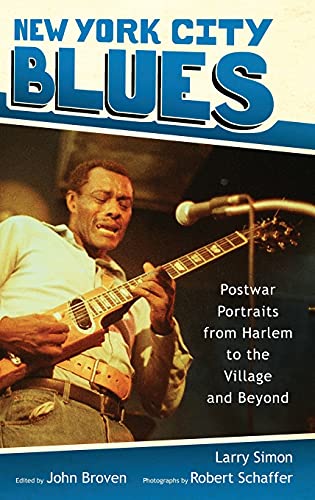 New York City Blues: Postwar Portraits from Harlem to the Village and Beyond (American Made Music)