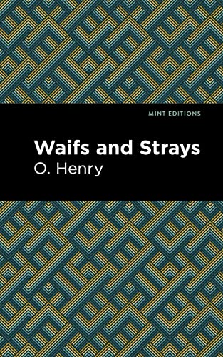 Waifs and Strays (Mint Editions―Short Story Collections and Anthologies)