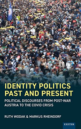 Identity Politics Past and Present: Political Discourses from Post-war Austria to the Covid Crisis