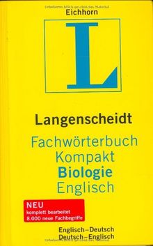 Langenscheidt Fachwörterbuch Kompakt Biologie Englisch: Englisch-Deutsch/Deutsch-Englisch: Englisch-Deutsch / Deutsch-Englisch. Rund 47.000 ... (Langenscheidt Fachwörterbücher Kompakt)