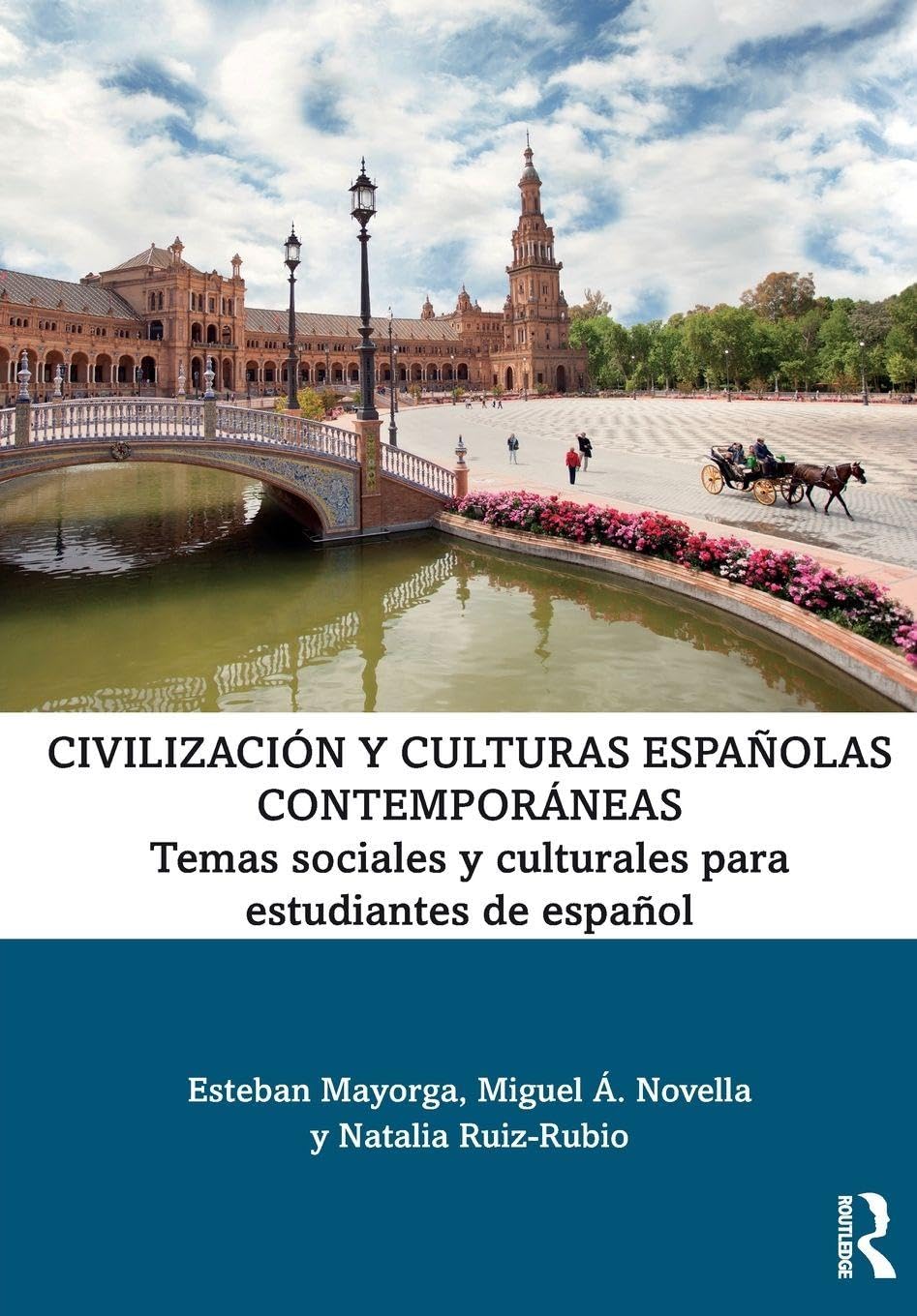 Civilización y culturas españolas contemporáneas: Temas sociales y culturales para estudiantes de español