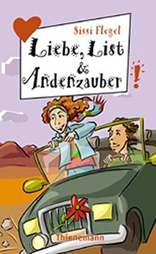 Liebe, List und Andenzauber aus der Reihe Freche Mädchen - freche Bücher