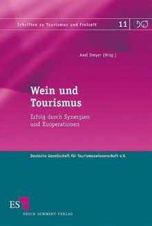 Wein und Tourismus: Erfolg durch Synergien und Kooperationen