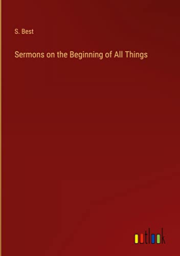 Sermons on the Beginning of All Things