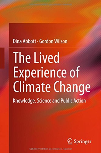 The Lived Experience of Climate Change: Knowledge, Science and Public Action