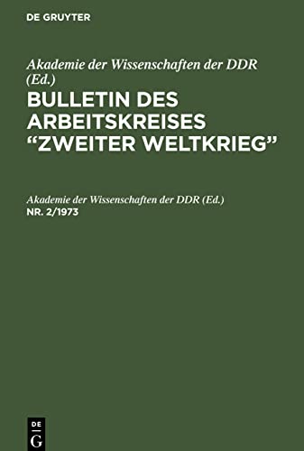 Bulletin des Arbeitskreises Zweiter Weltkrieg, Nr. 2/1973, Bulletin des Arbeitskreises Zweiter Weltkrieg Nr. 2/1973