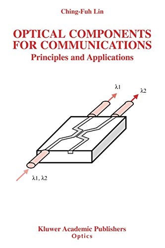 Optical Components for Communications: Principles And Applications