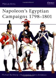 Napoleon's Egyptian Campaigns 1798-1801 (Men-at-Arms, Band 79)