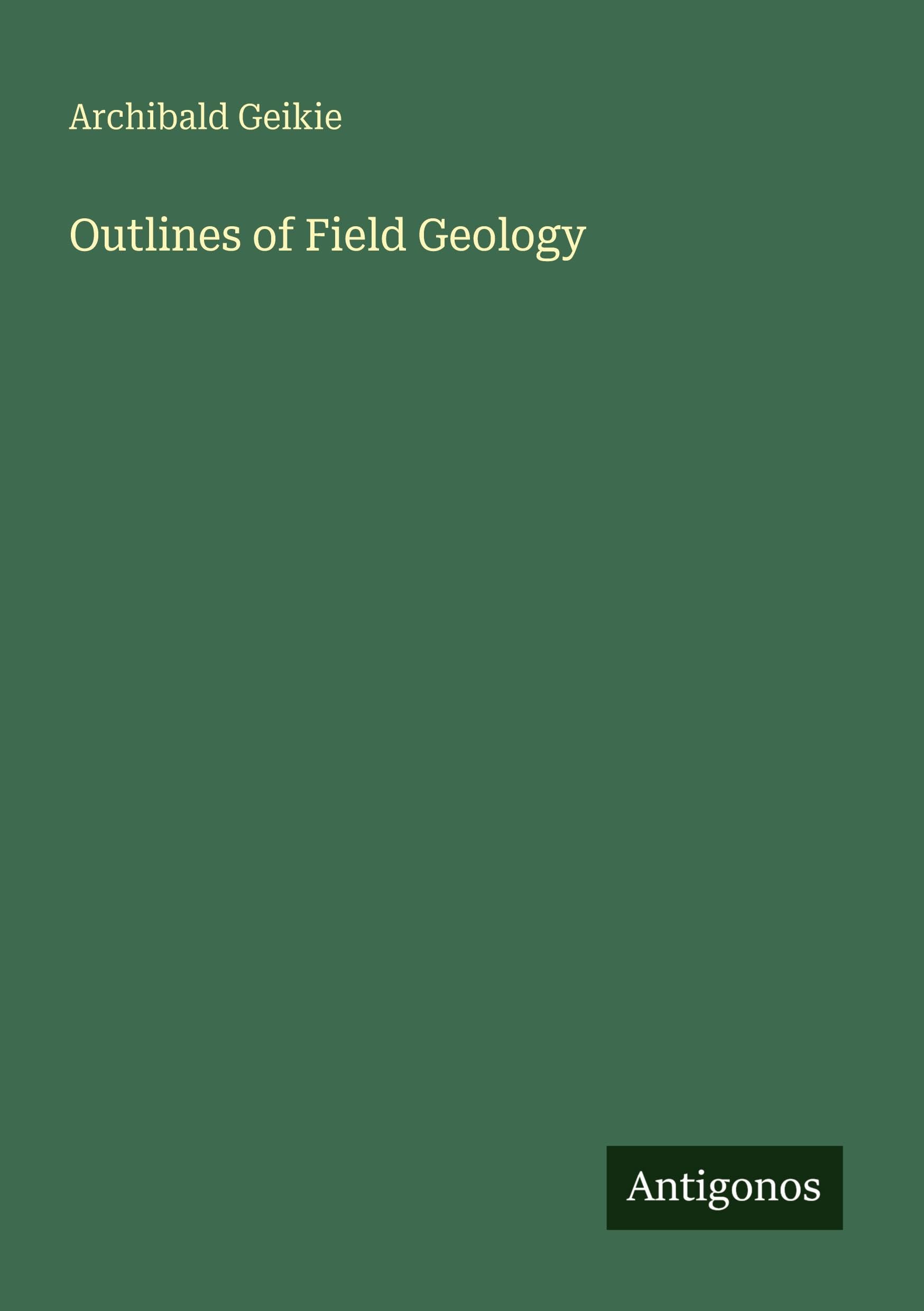 Outlines of Field Geology
