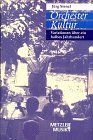 Orchester Kultur. Variationen über ein halbes Jahrhundert. Inkl. CD (mit unveröffentlichten Aufnahmen des SWF-Sinfonieorchesters)