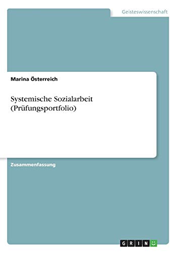 Systemische Sozialarbeit (Prüfungsportfolio)